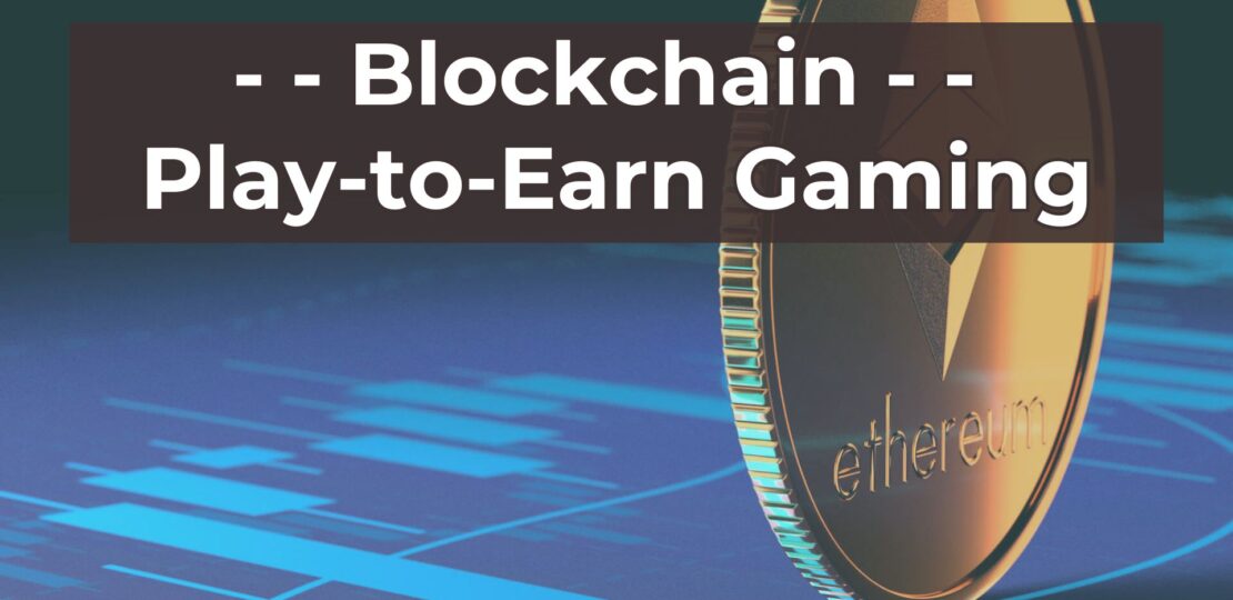 How Blockchain is Revolutionizing Mobile Gaming Now Play-to-Earn Gaming